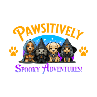 Pawsitively Spooky Adventures - Dogs T-Shirt