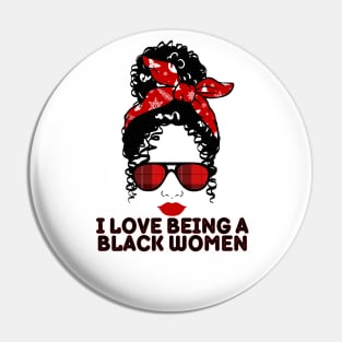 I love being a black woman Pin