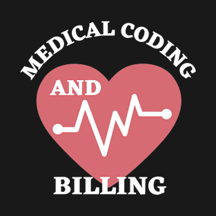 Medical Coding And Billing T-Shirt