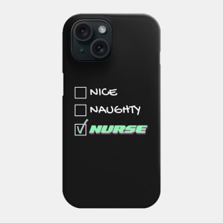 Nice naughty emergency nurse Phone Case