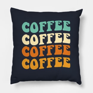 Funny Coffee Lover Gift Retro Coffee Gift Groovy Coffee Pillow