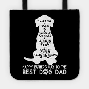 Happy Father's Day To The Best Dog Dad Tote