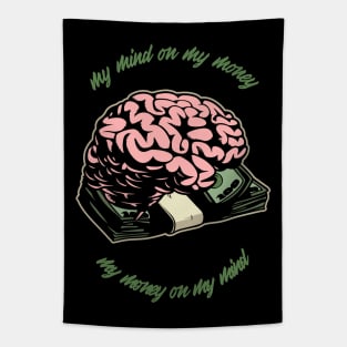 My Mind on My Money... Tapestry