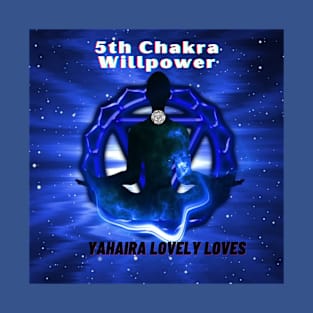 5th Chakra Willpower - (Official Video) by Yahaira Lovely Loves T-Shirt