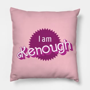 I am Kenough - I am enough Ken Pillow