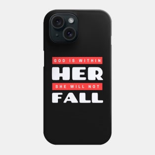 God Is Within Her She Will Not Fall | Christian Phone Case