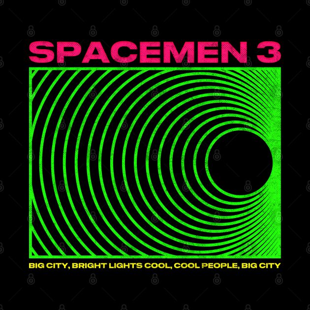 Big City ∆∆∆ Spacemen 3 ∆∆∆ Original Design by DankFutura