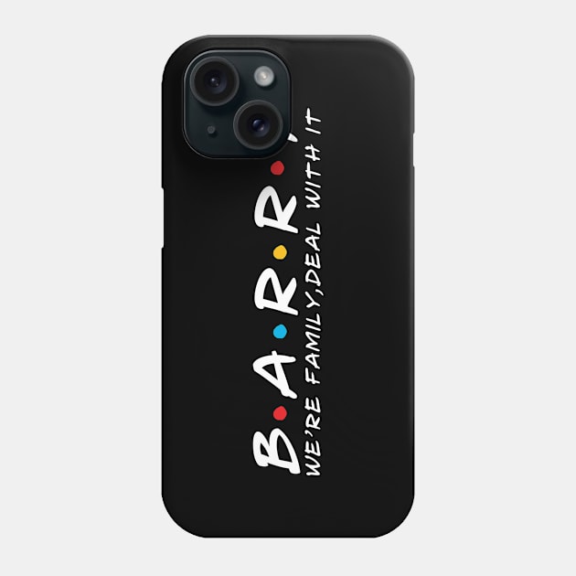 The Barry Family Barry Surname Barry Last name Phone Case by TeeLogic