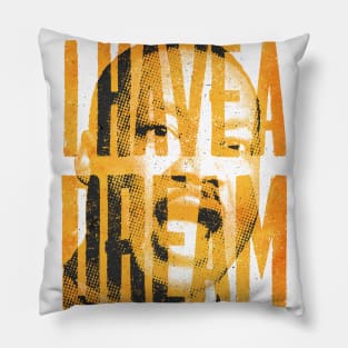 I HAVE A DREAM Pillow