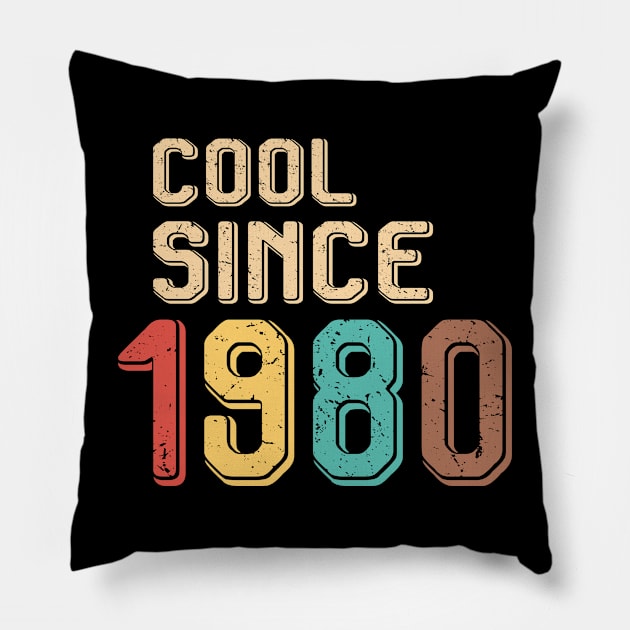 Birthday Vintage, Cool Since 1980 Pillow by Adikka