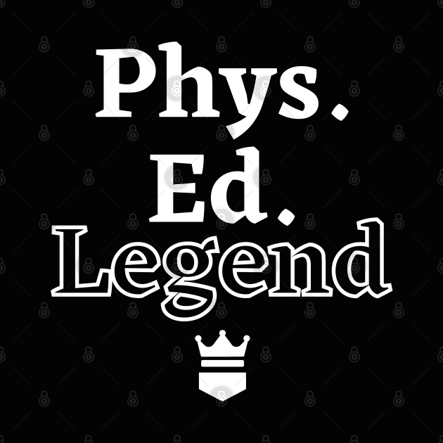 THE PHYS. ED LEGEND CLASSIC COLLECTION by The PE Spot Shop