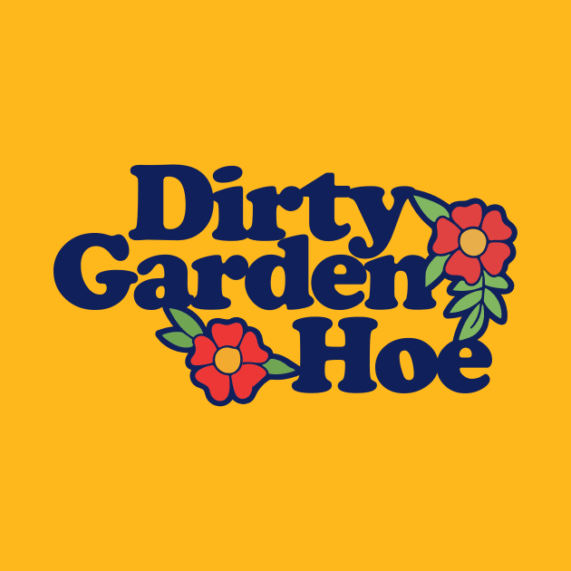 Dirty Garden HOE by bubbsnugg