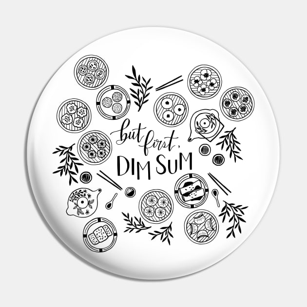 But First, Dim Sum Pin by YuanXuDesign