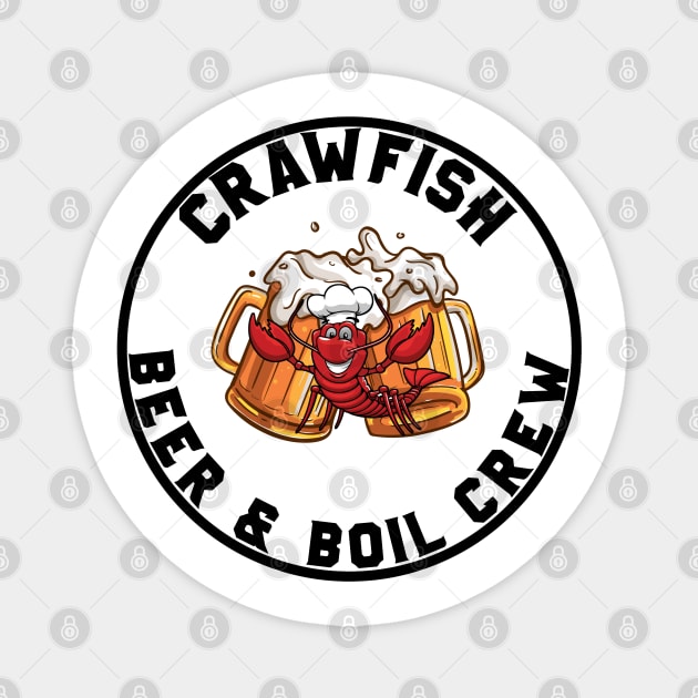 CRAWFISH BEER & BOIL CREW Magnet by CanCreate
