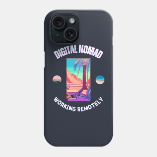 Digital Nomad - Working Remotely Phone Case