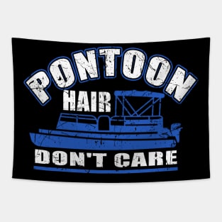 Pontoon Hair Don't Care T-Shirt Funny Boating Girl Chick Tee Tapestry