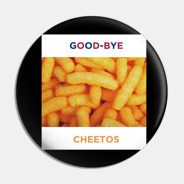 Good-bye Cheetos Pin by GUIGARTS