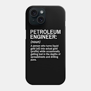 Petroleum Engineer Funny Definition Engineer Definition / Definition of an Engineer Phone Case