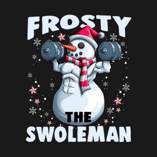 Frosty the Swoleman Funny Weightlifting Fitness Christmas T-Shirt