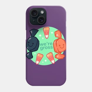 We’re Gross Phone Case