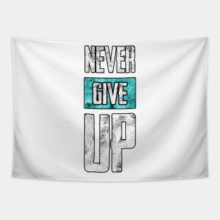 Never Give Up Tapestry