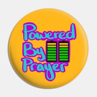 Powered By Prayer Pin