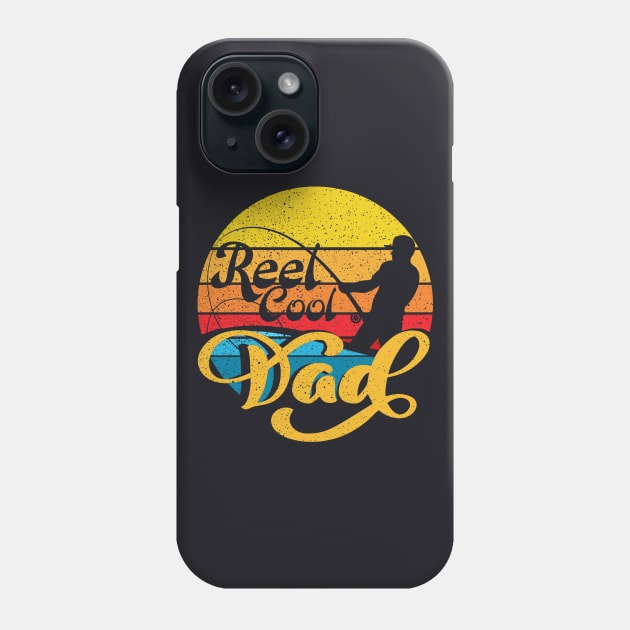 Reel Cool Dad Father's Day Phone Case by DARSHIRTS