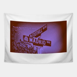 Madrid Way & Foothill Boulevard, Upland, California by Mistah Wilson Tapestry