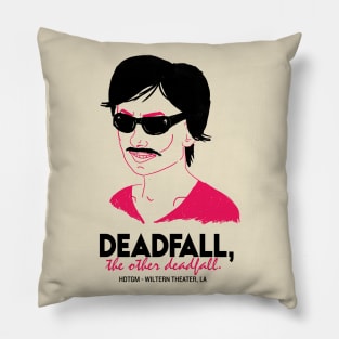 Deadfall, the other deadfall Pillow