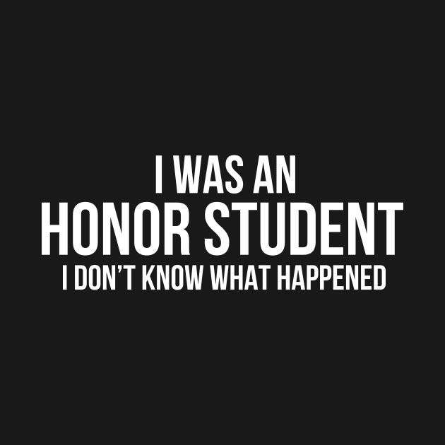 I Was An Honor Student by Oolong