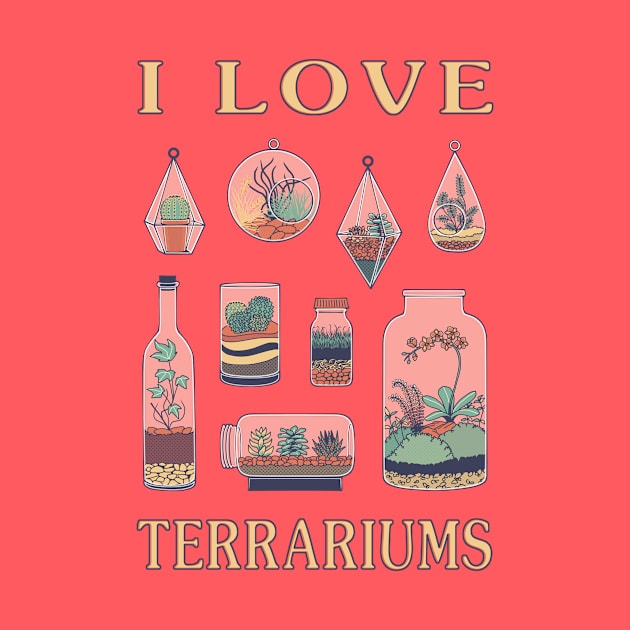 I Love Terrariums by MonoFishTank