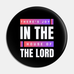 There's Joy In The House Of The Lord | Christian Pin