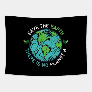 Save the Earth there is No Planet B, Go Green | World Globe with Leaves Earth Day Awareness Tapestry