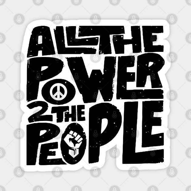 All The Power To The People Lts Magnet by Alema Art