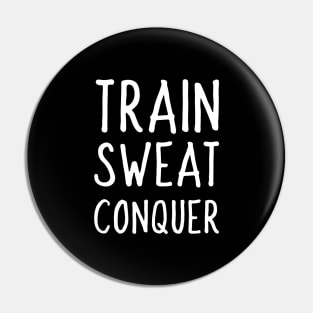 train sweat conquer Pin