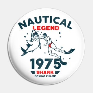 Nautical Legend Shark Boxing Champ 1975 Pin