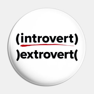 Funny introvert extrovert graphic Pin