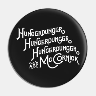 Hungerdunger, Hungerdunger, Hungerdunger & McCormick Pin