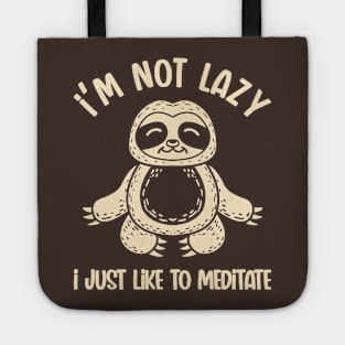 Not Lazy, Just Meditating (Mono) Tote