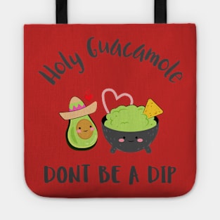 Don't be a dip Tote