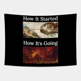 How it Started, How it’s Going Tapestry