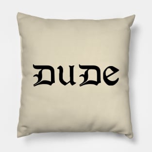 Dude, Sweet – Where's My Car Tattoo Shirt Pillow