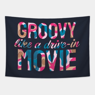 Groovy Like A Drive-In Movie Tapestry