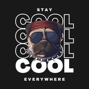 Stay cool everywhere, bulldog lovers T-Shirt