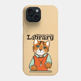 Library Welcome Tiger Cat Phone Case