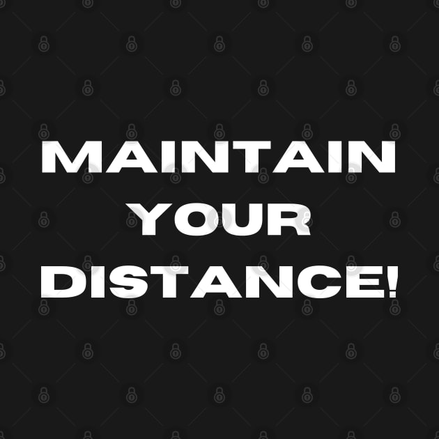 Maintain your distance by Kochu