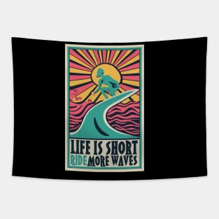 Life is Short Ride More Waves Tapestry