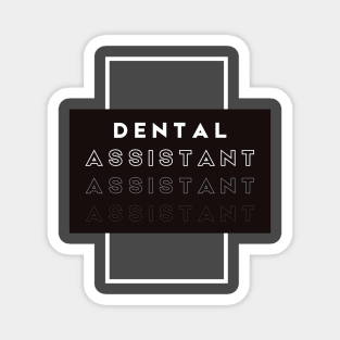 Dental Assistant Magnet