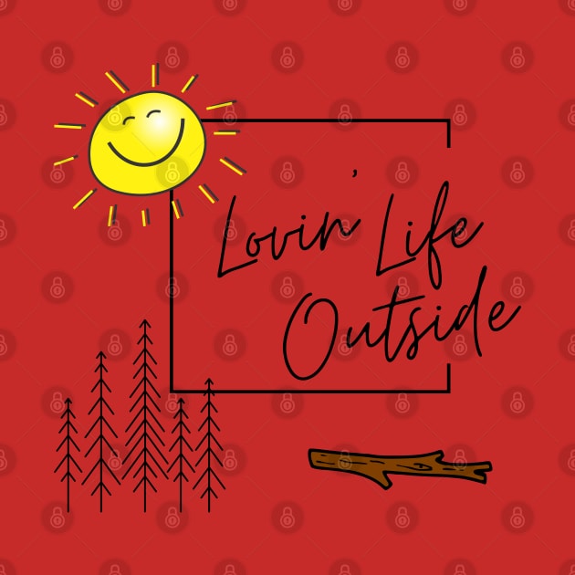 All sizes, styles & colors by Lovin' Life Outside 