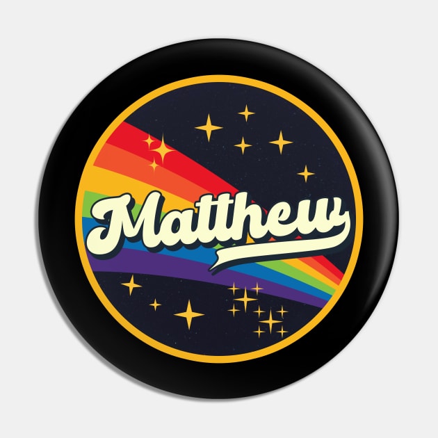 Matthew // Rainbow In Space Vintage Style Pin by LMW Art